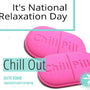 National Relaxation Day! Chill Out! - Island Thyme Soap Company