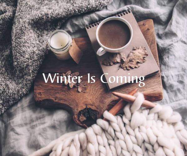 Winter Is Coming. Tips To Avoid The Post Holiday Blues - Island Thyme Soap Company