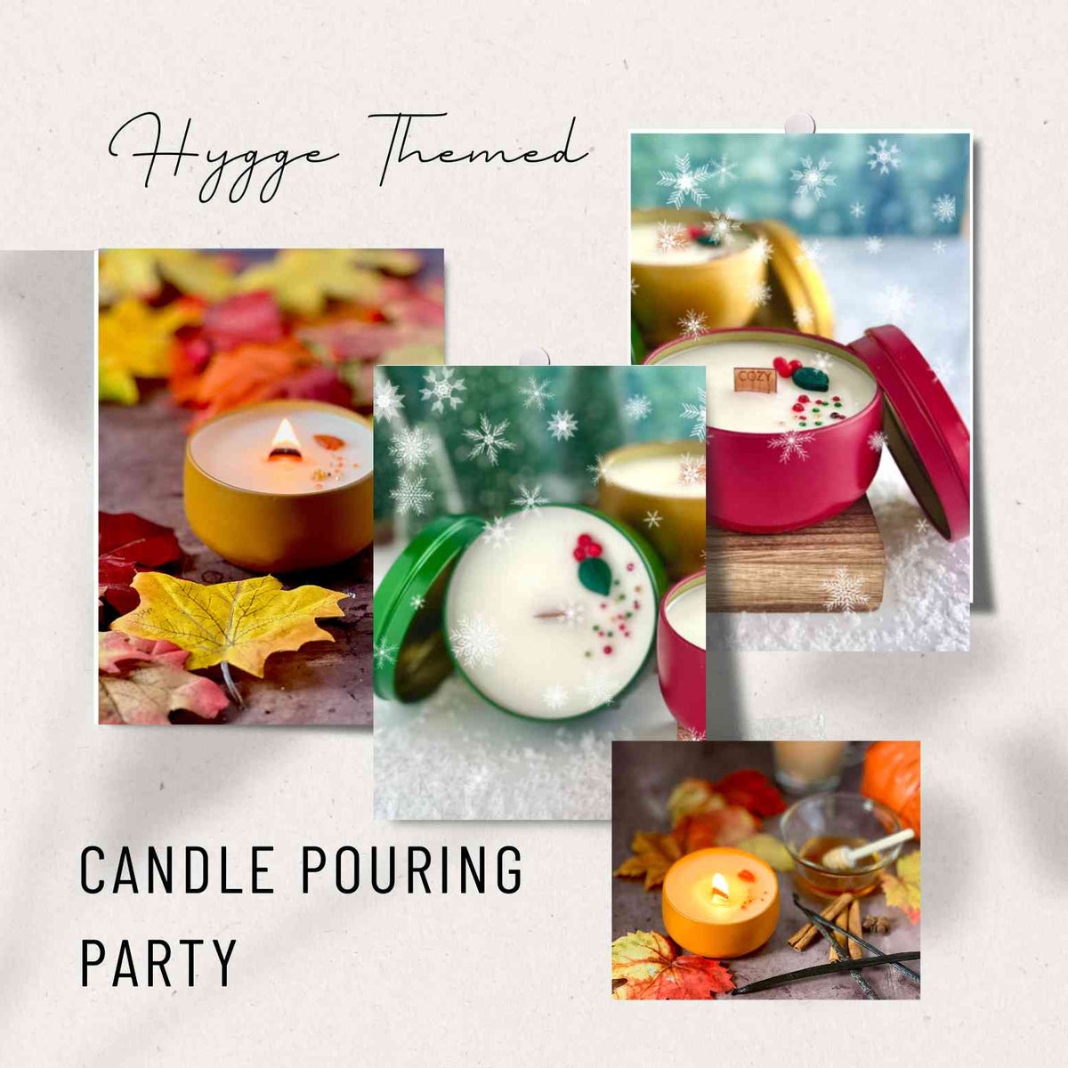 Hygge Themed Candle Pouring Party